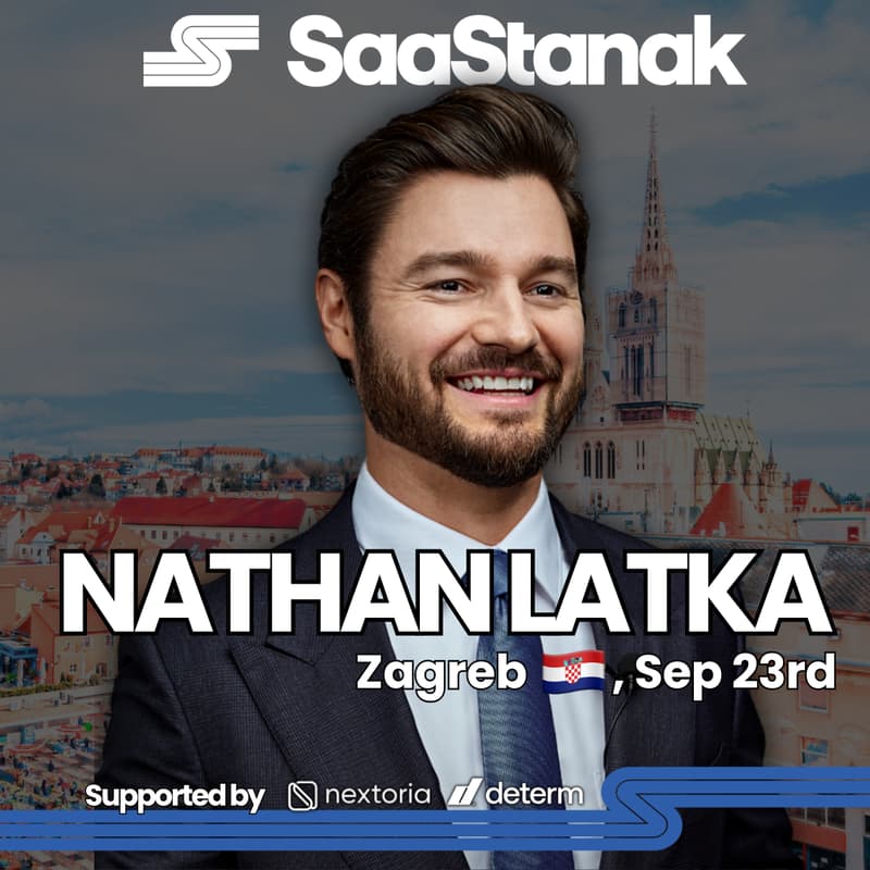 Cover Image for SaaStanak #22: Nathan Latka (Founderpath) & Nedko Kolev (Nextoria) @ Determ, Zagreb