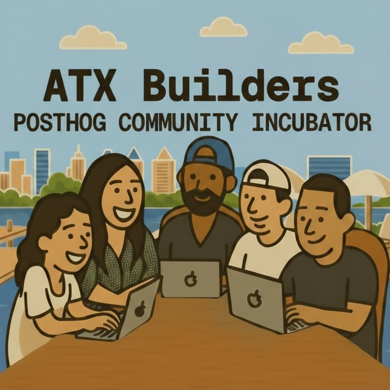 Cover Image for 🦔 PostHog ATX Builders #10