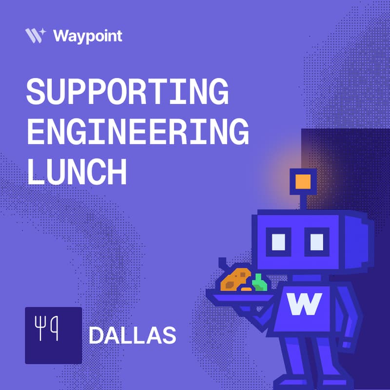 Cover Image for ⭐ Support Engineering Lunch - Dallas