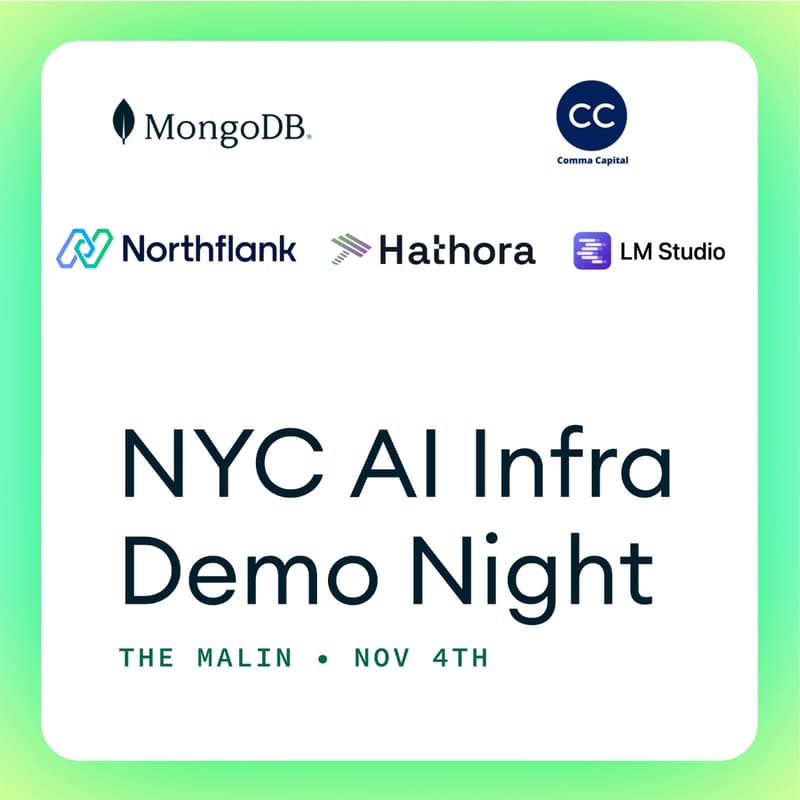 Cover Image for NYC AI Infra Demo Night by Comma Capital x MongoDB Ventures