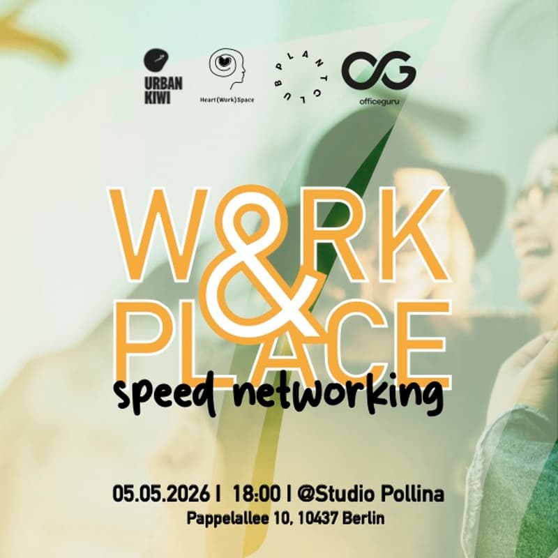 Cover Image for 🪴 Work&Place: Speed Networking #10 - 1 Year Anniversary Edition