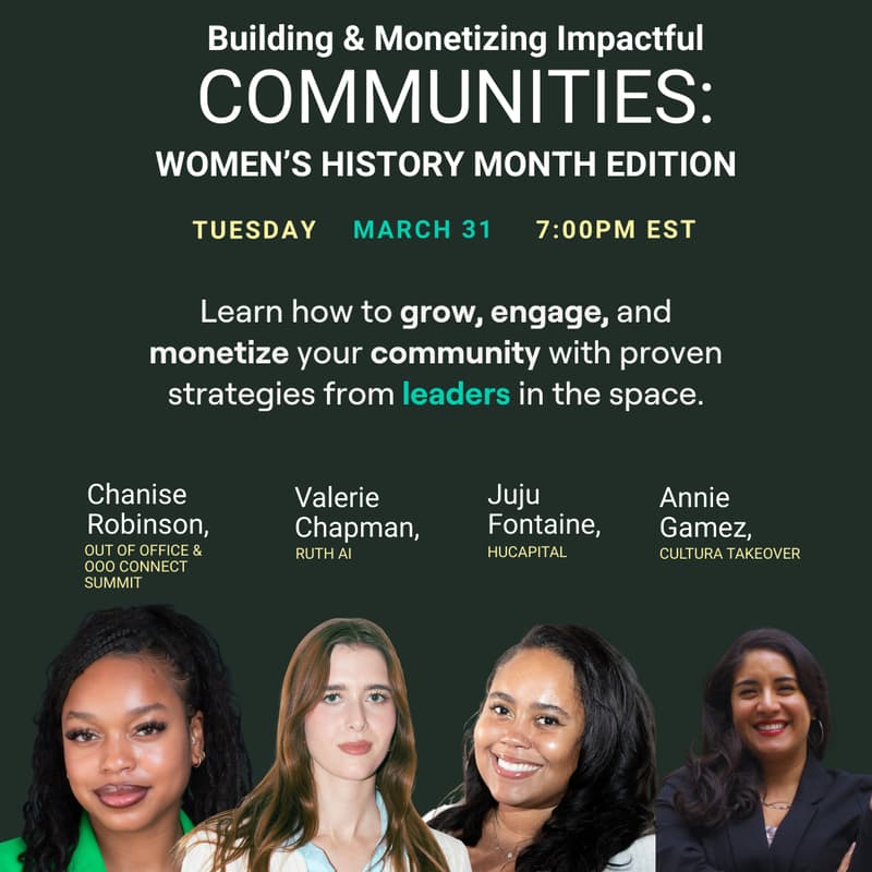 Cover Image for Building & Monetizing Impactful Communities: Women's History Month Edition