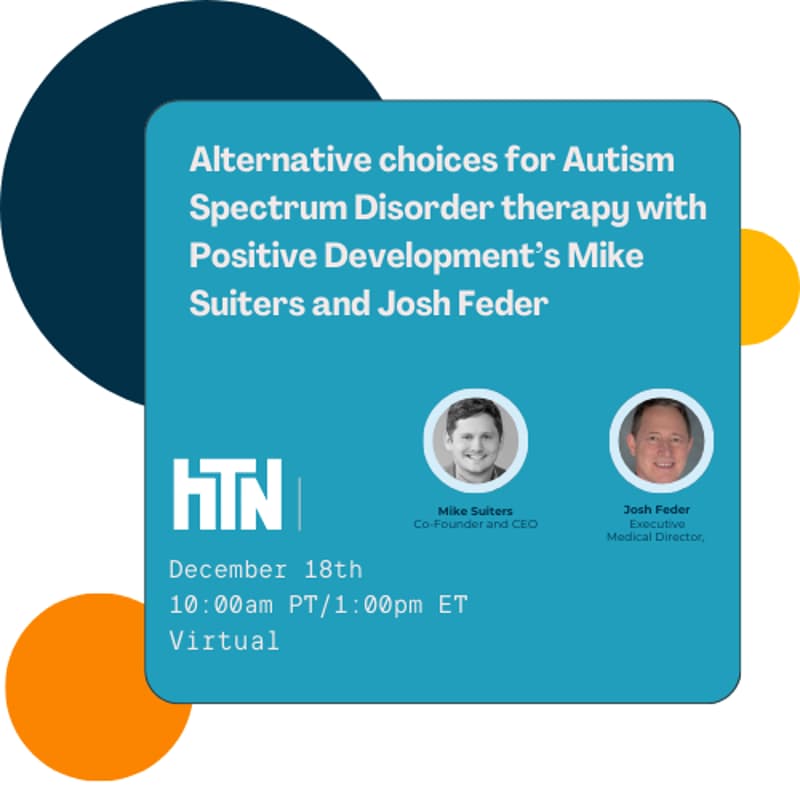 Cover Image for Alternative choices for Autism Spectrum Disorder therapy with Positive Development’s Mike Suiters and Josh Feder