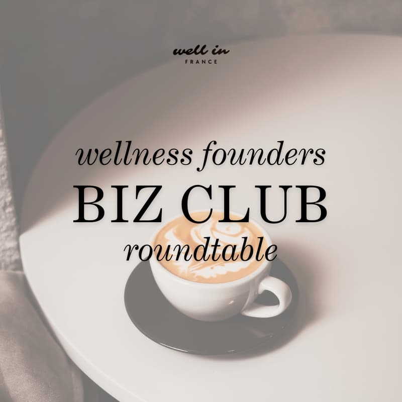 Cover Image for Wellness Founders Roundtable hosted by Well in France