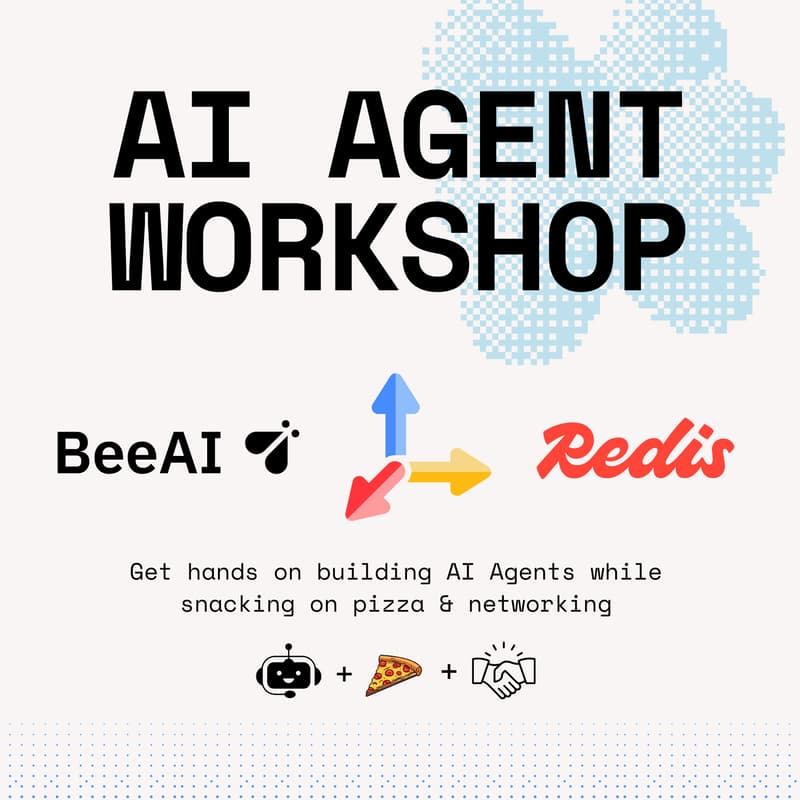 Cover Image for Agentic AI Workshop: Powered by BeeAI, Tavily & Redis