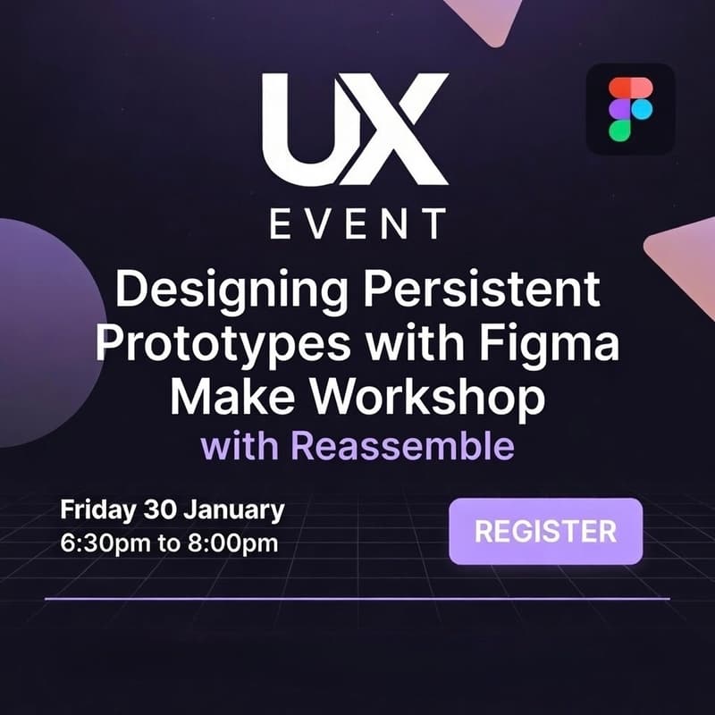 Cover Image for Designing Persistent Prototypes with Figma Make Workshop with Reassemble