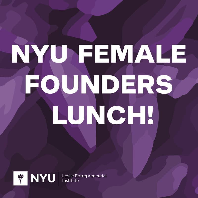 Cover Image for NYU Female Founders Lunch