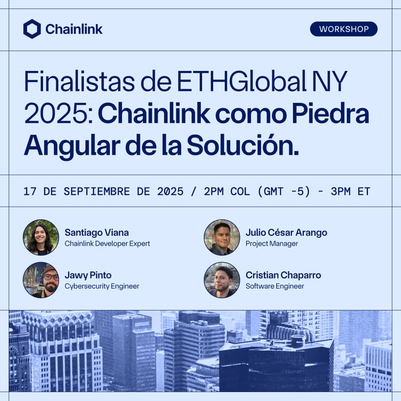 Cover Image for Chainlink Workshop | Finalistas de ETHGlobal NY 2025, Chainlink Piedra Angular de la Solución