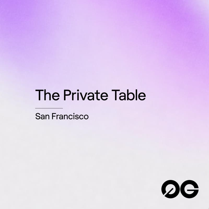 Cover Image for 0G Private Table: Founder & VIP Dinner in San Francisco