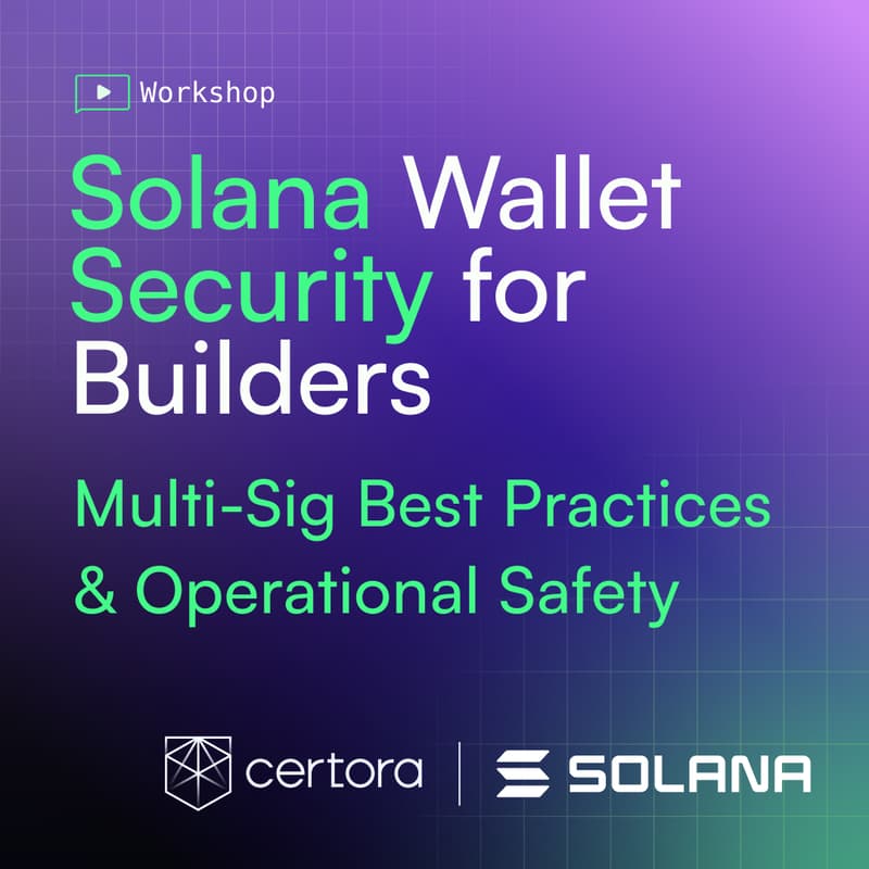 Cover Image for Solana Wallet Security for Builders: Multi-Sig Best Practices & Operational Safety
