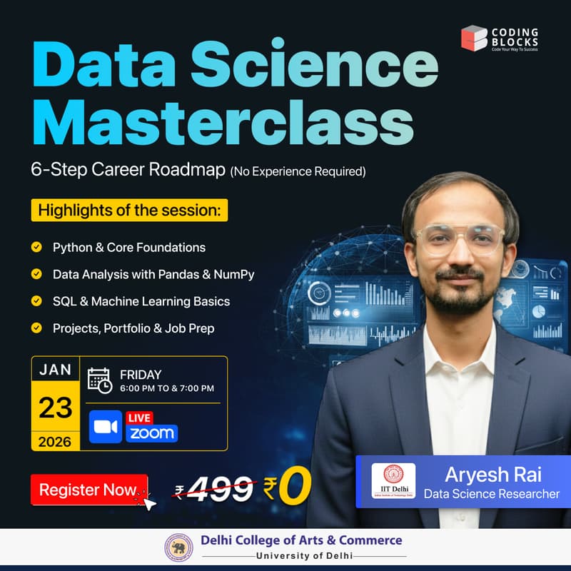 Cover Image for Data Science Masterclass: 6-Step Process to build a Data Science & AI ML career with No Exp. | Ft. Aryesh Rai, IIT Delhi