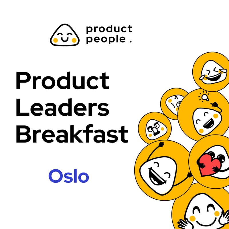 Cover Image for 🇳🇴 Oslo Product Leaders Breakfast | Product People