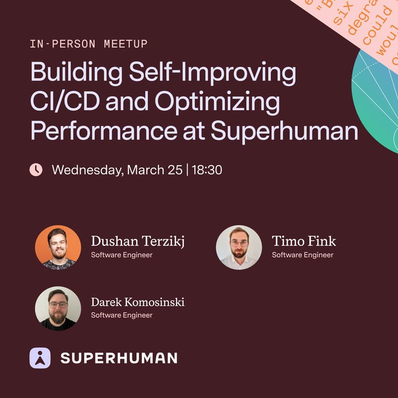 Cover Image for Building Self-Improving CI/CD and Optimizing Performance at Superhuman
