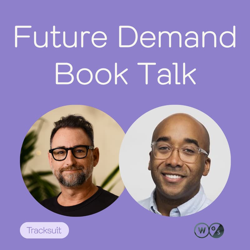 Cover Image for Future Demand with James Hurman and Dr. Marcus Collins