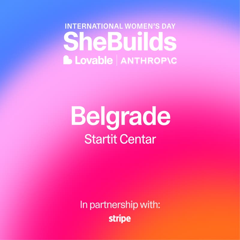 Cover Image for Belgrade x SheBuilds on Lovable for International Women's Day
