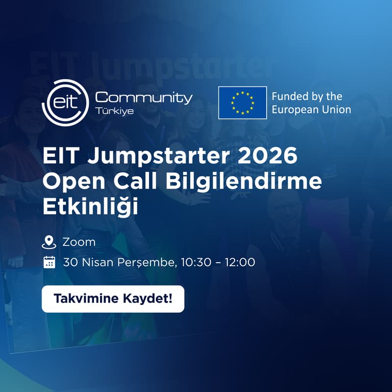 Cover Image for EIT Jumpstarter 2026 Open Call Bilgilendirme Etkinliği