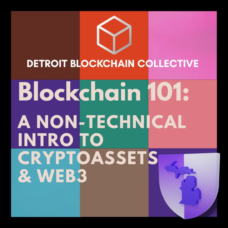 Cover Image for Blockchain 101: A Non-Technical Introduction to Digital Assets and Web3