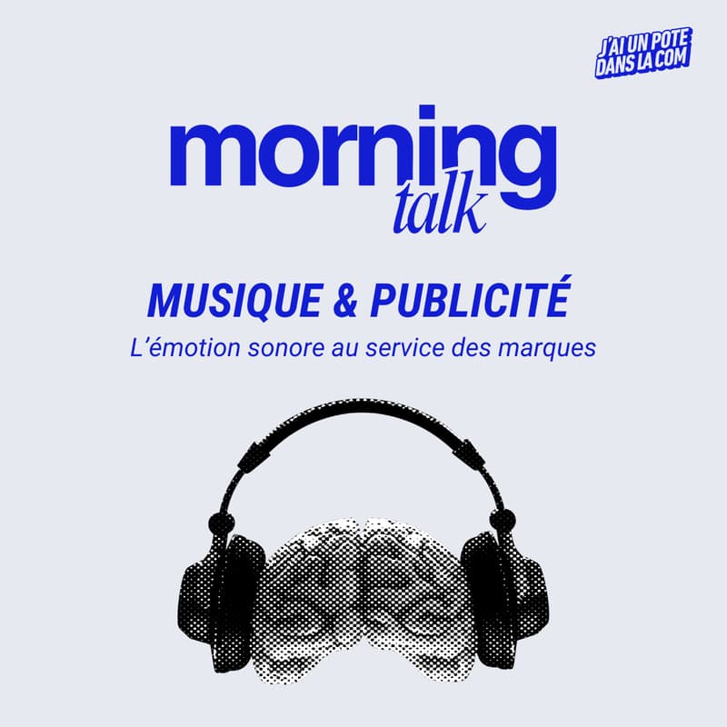 Cover Image for Morning Talk : Musique & publicité - l'émotion sonore au service des marques