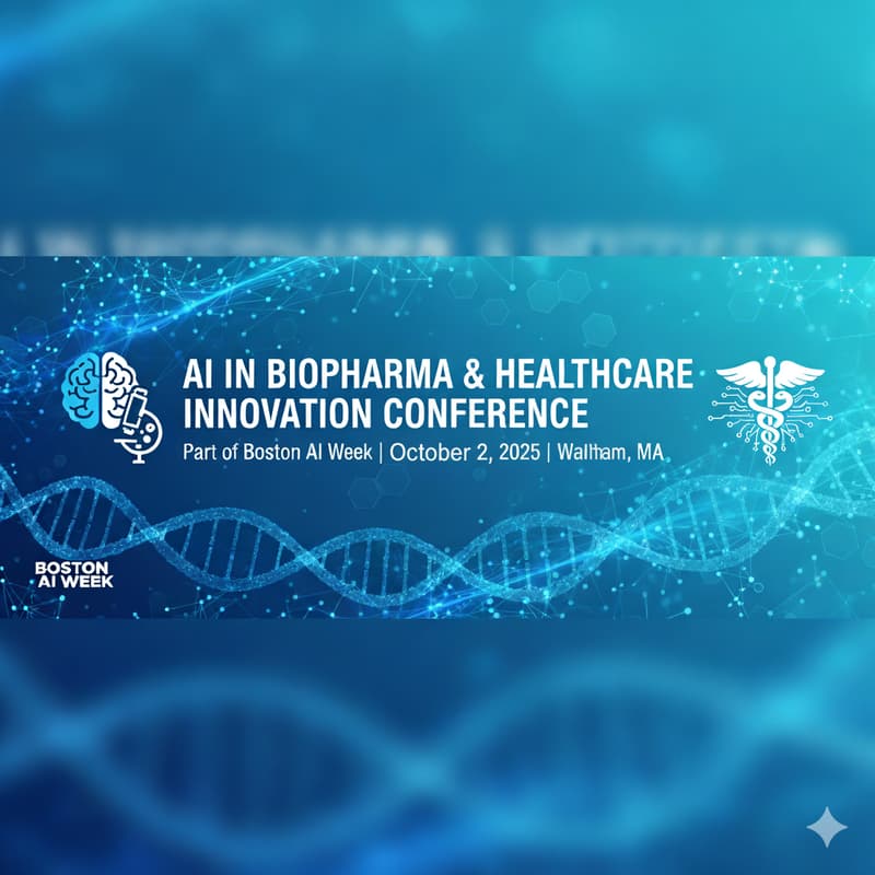 Cover Image for AI in Biopharma & Healthcare Innovation Conference (Part of Boston AI Week)