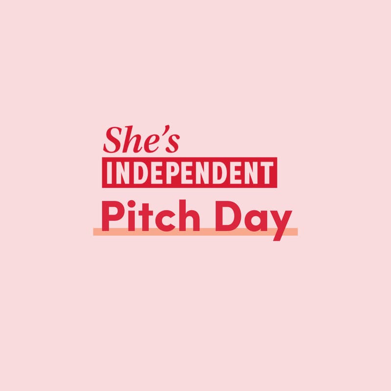 Cover Image for She's Independent Pitch Day (Member-Exclusive)
