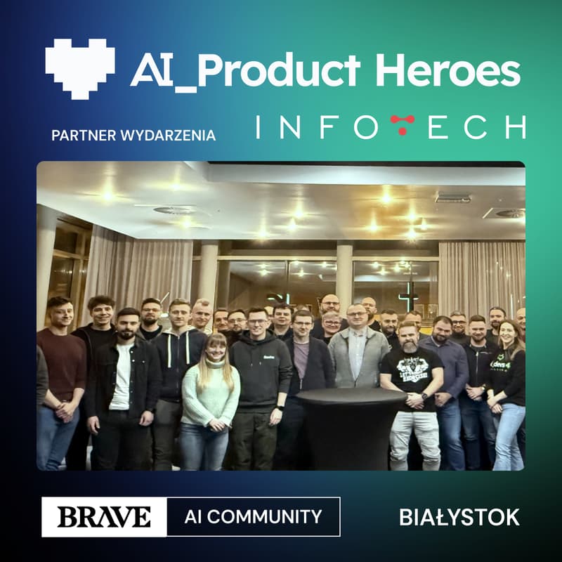 Cover Image for SHIP & LEARN: budowanie produktów z AI — od szkolnych startupów po senior workflow | BRAVE AI COMMUNITY BIAŁYSTOK #2
