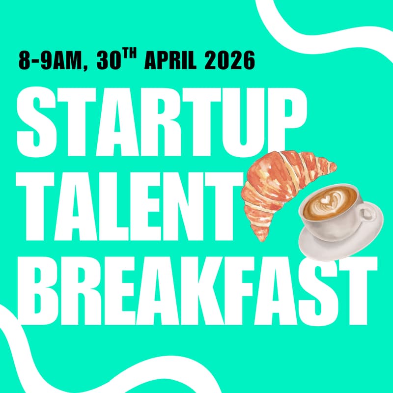 Cover Image for Startup Talent Breakfast ☕ 🥐