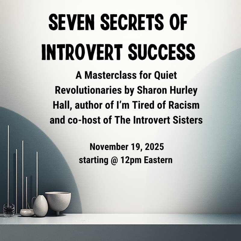 Cover Image for Seven Secrets of Introvert Success: A Masterclass for Quiet Revolutionaries
