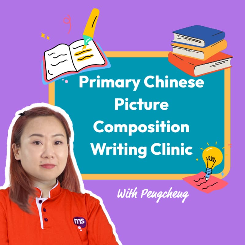 Cover Image for Primary Chinese Picture Composition Writing Clinic with Teacher Pengcheng (Hybrid Super Session @ Sengkang CC)