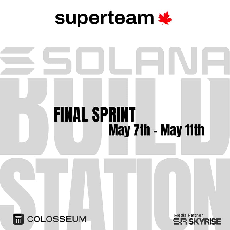 Cover Image for Superteam Canada Build Station: Final Sprint