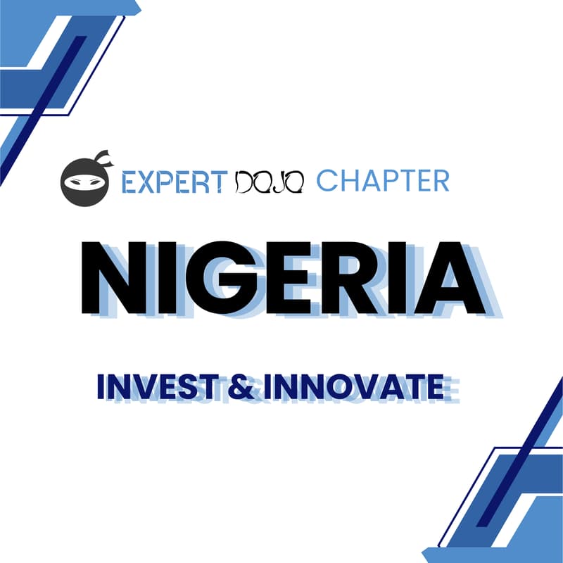 Cover Image for Invest and Innovate: Expert Dojo's Nigeria Chapter Launch Gala