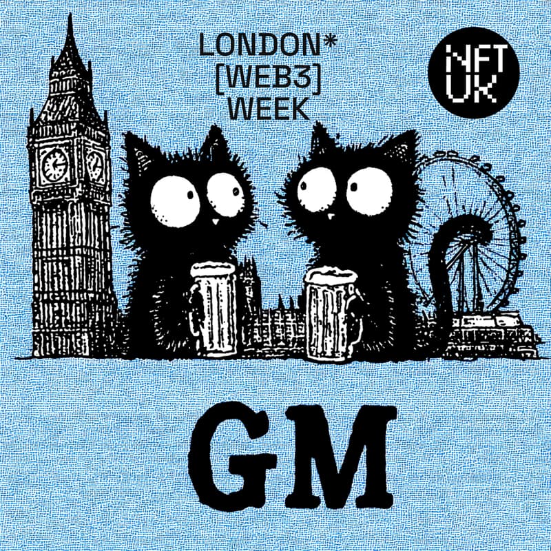 Cover Image for GM but IRL - LDN W3 Week Meetup by NFTUK