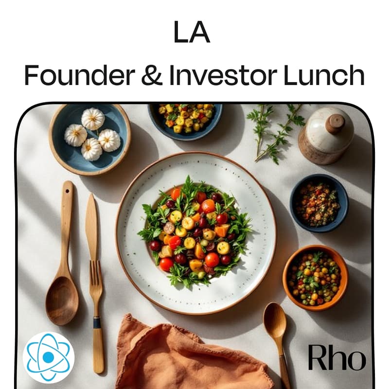 Cover Image for LA Founder & Investor Lunch [hosted by Rho x Nucleus Network]