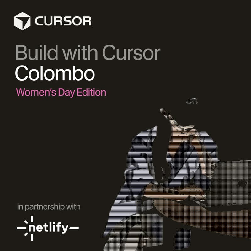 Cover Image for Build with Cursor - Colombo (IWD Edition)