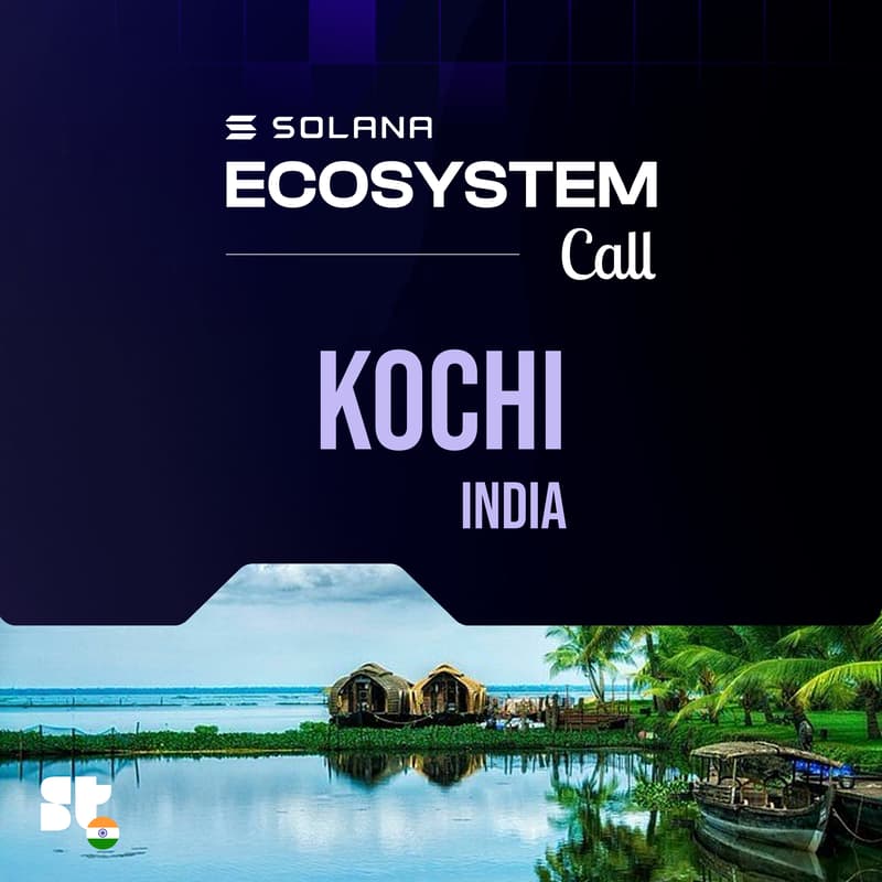 Cover Image for Solana Ecosystem Call IRL - Kochi, India