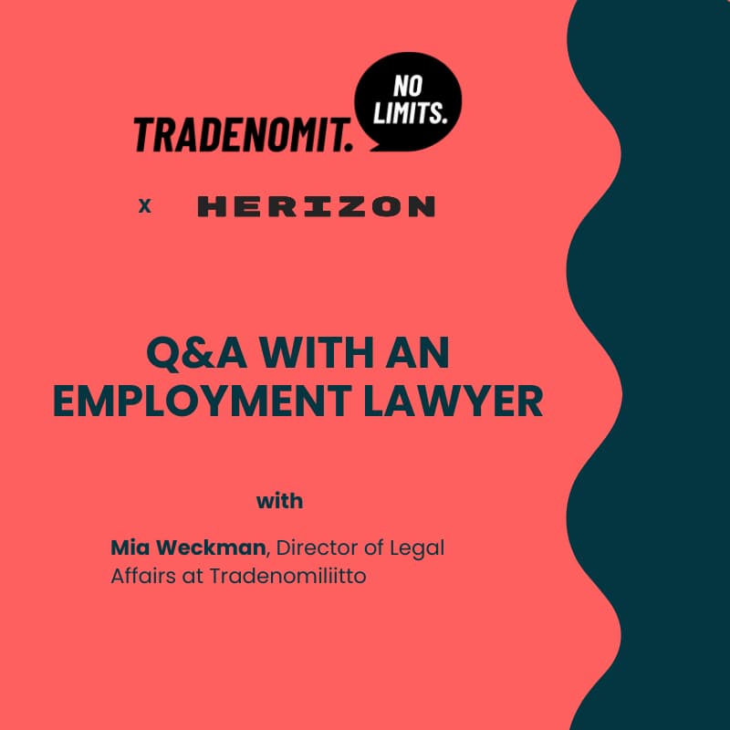 Cover Image for Tradenomiliitto x Herizon: Ask a union lawyer
