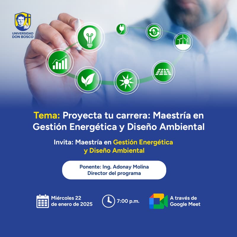 Cover Image for Charla: Proyecta tu carrera Maestría en Gestión Energética y Diseño Ambiental