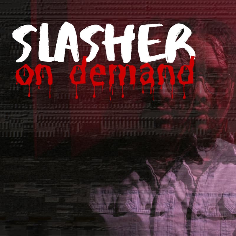 Cover Image for Slasher On Demand