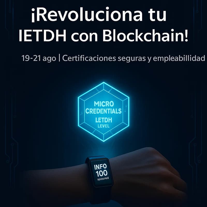 Cover Image for IETDH 4.0: La era del Blockchain y las Microcredenciales
