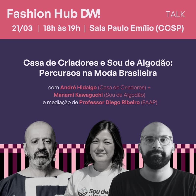 Cover Image for Casa de Criadores e Sou de Algodão: Percursos na Moda Brasileira - Fashion Hub DW! | TALK 21/03