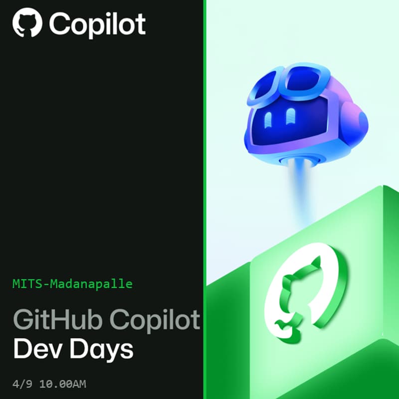 Cover Image for GitHub Copilot Dev Days | Madanapalle (Madanapalle institute of technology and Sciences)