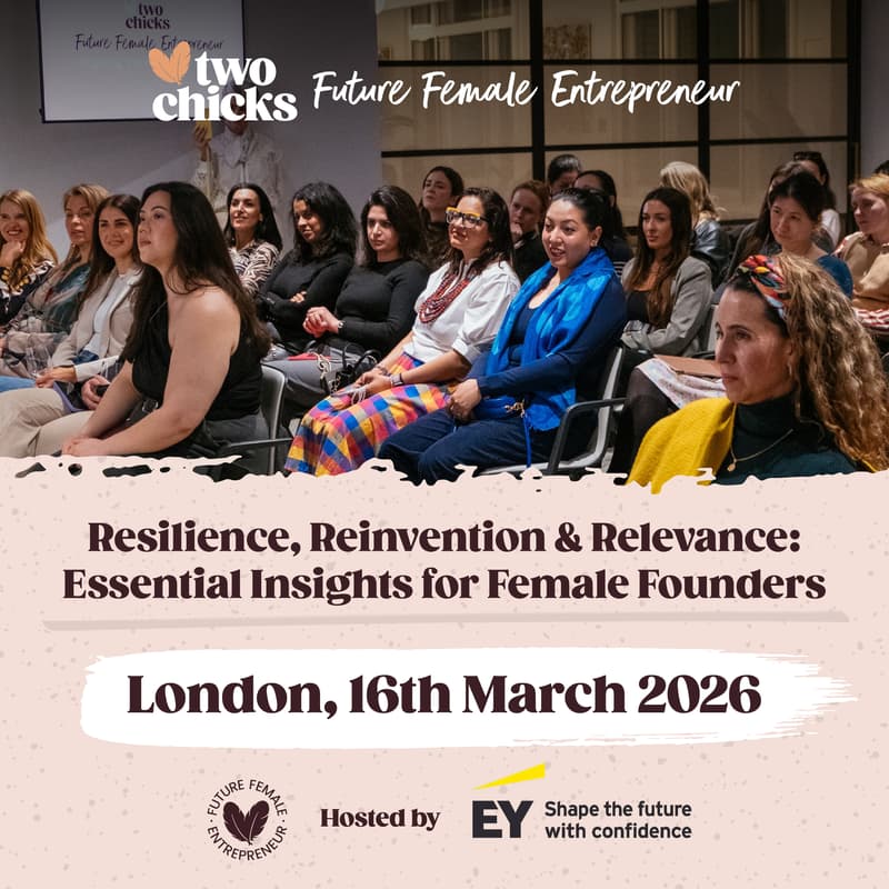 Cover Image for FFE Resilience, Reinvention & Relevance: Essential Insights for Female Founders