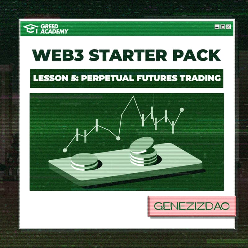 Cover Image for Web3 Starter Pack - Lesson 5: Perpetual Futures Trading