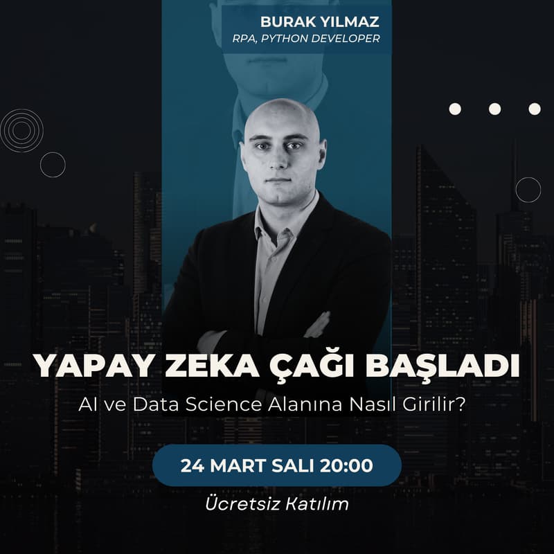 Cover Image for Ücretsiz Webinar : Yapay Zeka ve Veri Bilimi Alanına Nasıl Girilir?