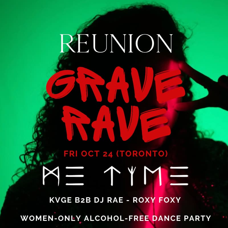 Cover Image for 🪦 REUNION: GRAVE RAVE 🪦 - Women-Only Alcohol-Free Halloween Dance Party (ME TIME, KVGE B2B DJ RAE, ROXY FOXY) *COSTUMES ENCOURAGED*