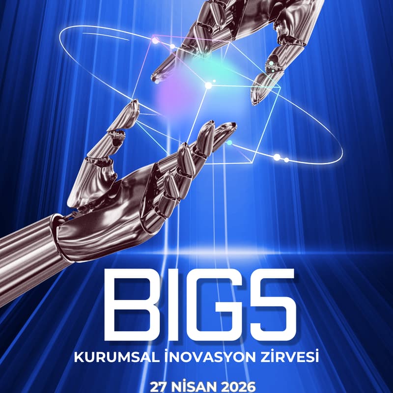Cover Image for BIG5 KURUMSAL İNOVASYON ZİRVESİ