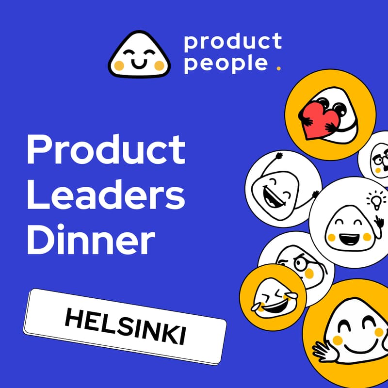 Cover Image for 🇫🇮 Helsinki Product Leaders Dinner | Product People