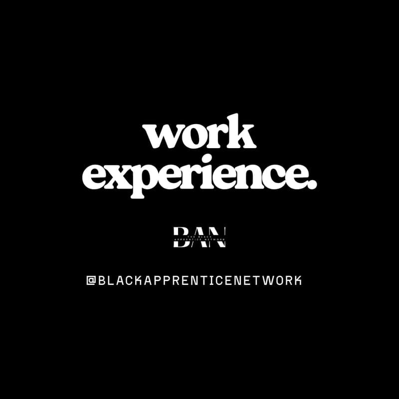Cover Image for How to get Work Experience - Black Apprentice Network