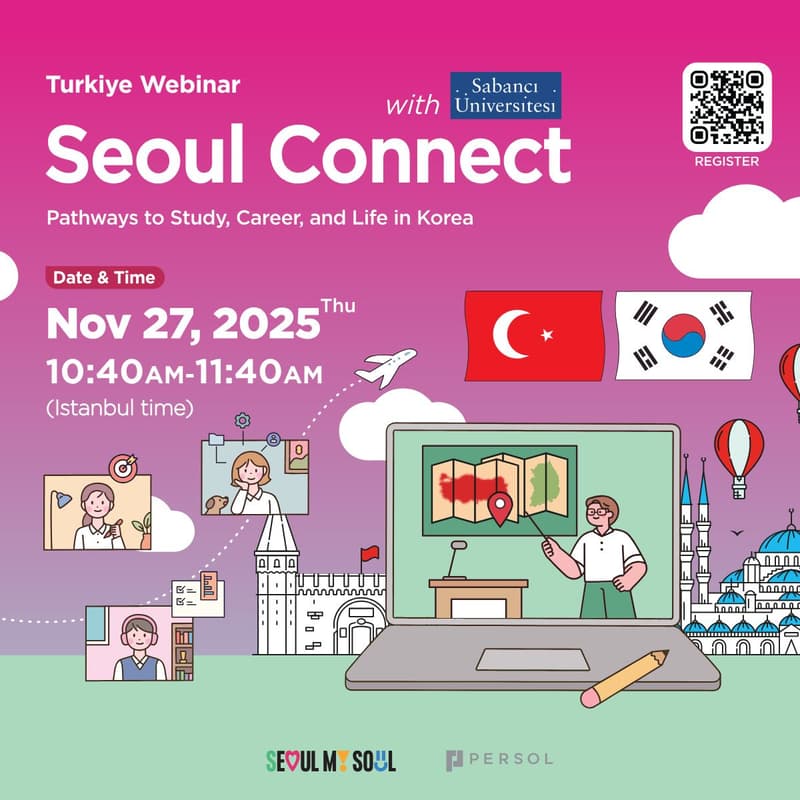 Cover Image for [TR] Seoul Connect Webinar with Sabancı University: Pathways to Study, Career, and Life in Korea