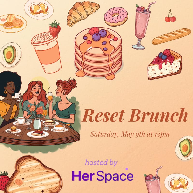 Cover Image for Reset Brunch hosted by HerSpace