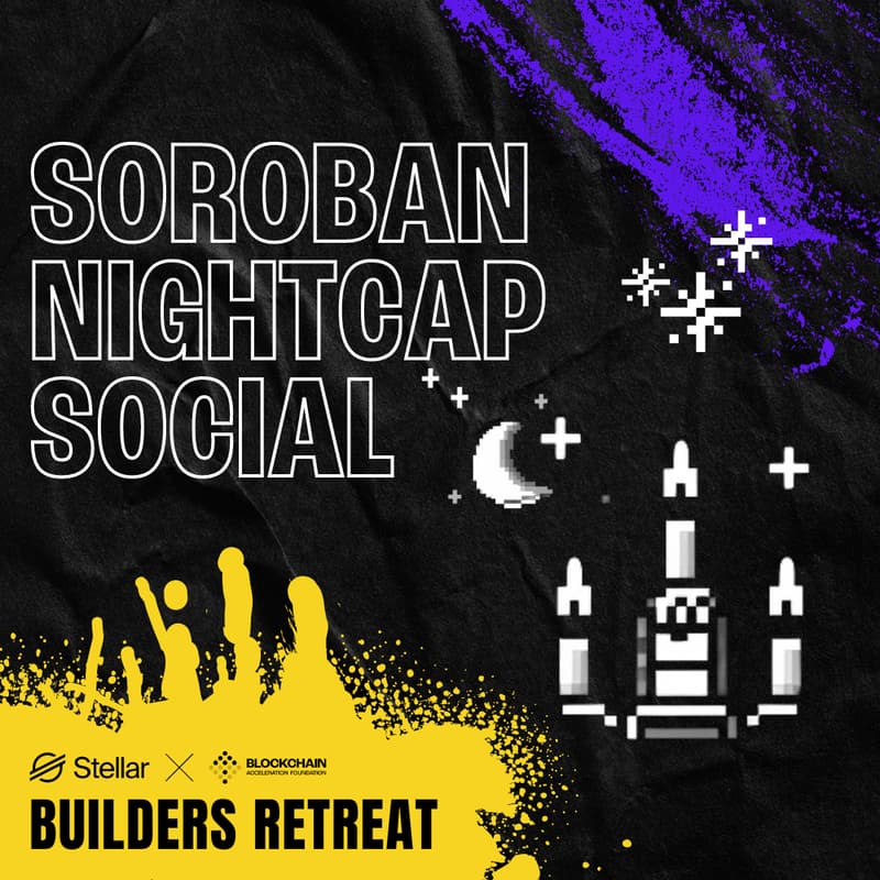 Cover Image for Soroban Nightcap Social | Stellar X BAF